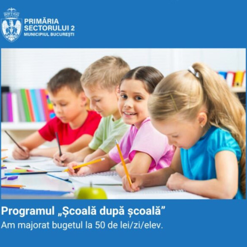 Modificări importante în programul &quot;Școala după școală&quot; din Sectorul 2