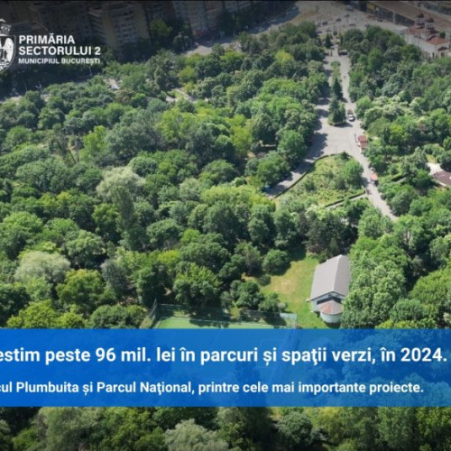 96 de milioane de lei pentru parcuri și spații verzi în Sectorul 2 până în 2024